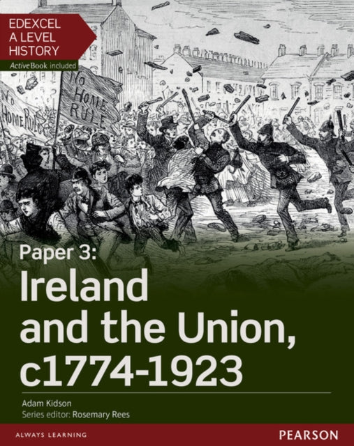 Edexcel A Level History Paper 3 Ireland and the Union c17741923 Student Book  ActiveBook