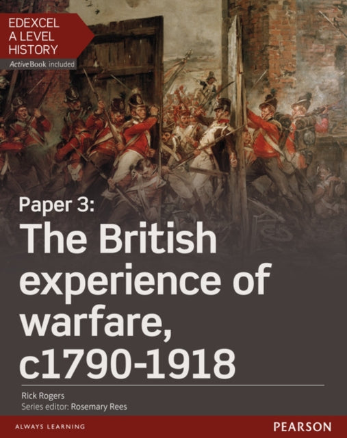 Edexcel A Level History Paper 3 The British experience of warfare c17901918 Student Book  ActiveBook