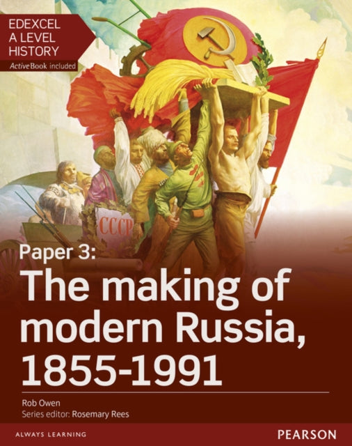 Edexcel A Level History Paper 3 The making of modern Russia 18551991 Student Book  ActiveBook