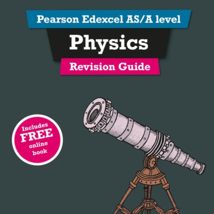 Revise Edexcel ASA Level Physics Revision Guide