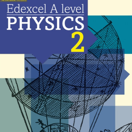 Edexcel A level Physics Student Book 2  ActiveBook