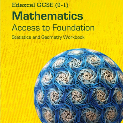 Edexcel GCSE (9-1) Mathematics - Access to Foundation Workbook: Statistics & Geometry