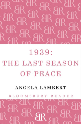 1939 The Last Season of Peace