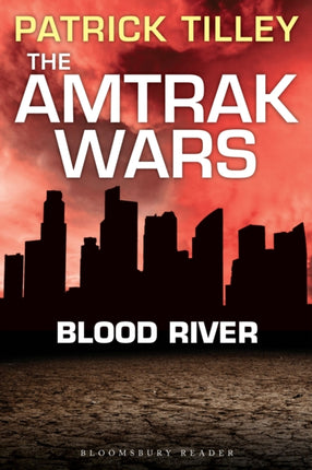 The Amtrak Wars Blood River The Talisman Prophecies 4