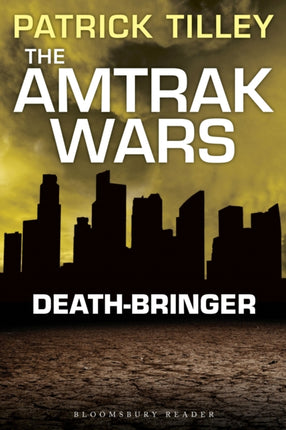 The Amtrak Wars DeathBringer The Talisman Prophecies 5