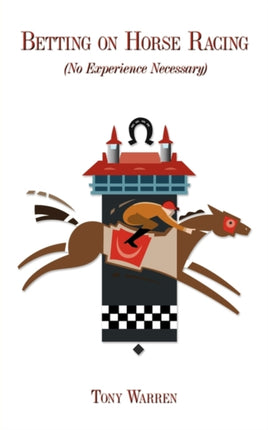 Betting on Horse Racing No Experience Necessary
