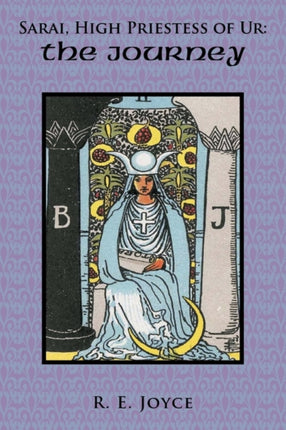 Sarai High Priestess of Ur The Journey