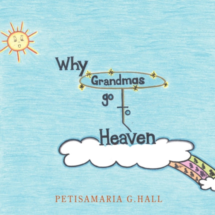 Why Grandmas Go to Heaven