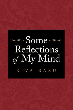 Some Reflections of My Mind