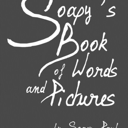 Soapys Book of Words and Pictures
