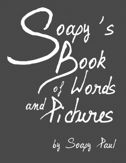 Soapys Book of Words and Pictures
