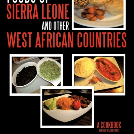 Foods of Sierra Leone and Other West African Countries