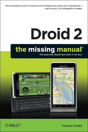 Droid 2: The Missing Manual: The Book That Should Have Been in the Box