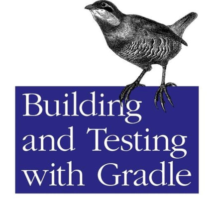 Building and Testing with Gradle