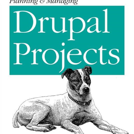 Planning and Managing Drupal Projects