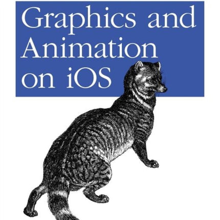 Graphics and Animation on iOS