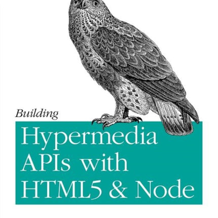 Building Hypermedia APIs with HTML5 and Node