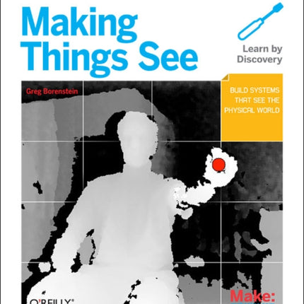 Making Things See: 3D Vision with Kinect, Processing, and Arduino