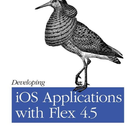 Developing iOS Applications with Flex 4.5