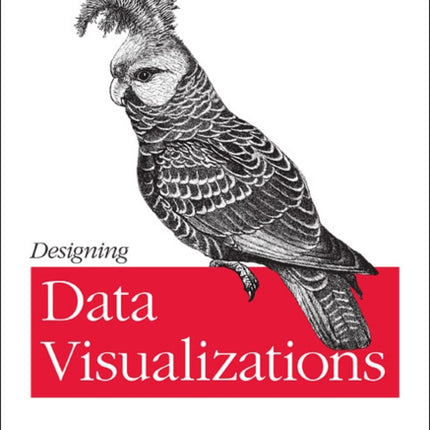 Designing Data Visualizations