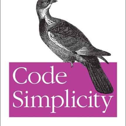 Code Simplicity: The Science of Software Design