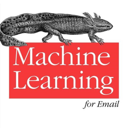 Machine Learning for Email: Spam Filtering and Priority Inbox