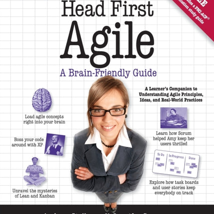 Head First Agile: A Brain-Friendly Guide to Agile Principles, Ideas, and Real-World Practices