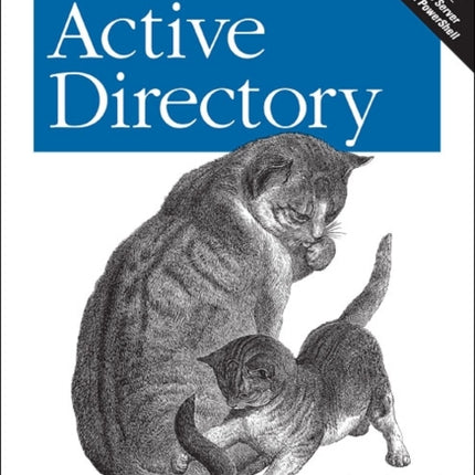 Active Directory: Designing, Deploying, and Running Active Directory