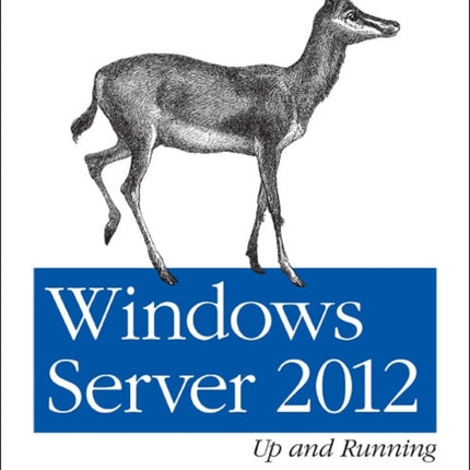 Windows Server 2012: Up and Running