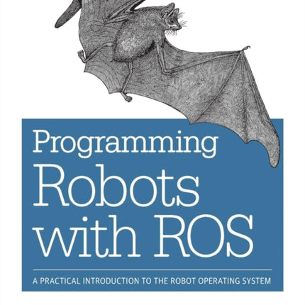 Programming Robots with ROS