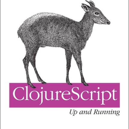 ClojureScript: Up and Running