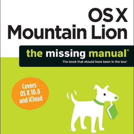 Mac OS X Mountain Lion: The Missing Manual