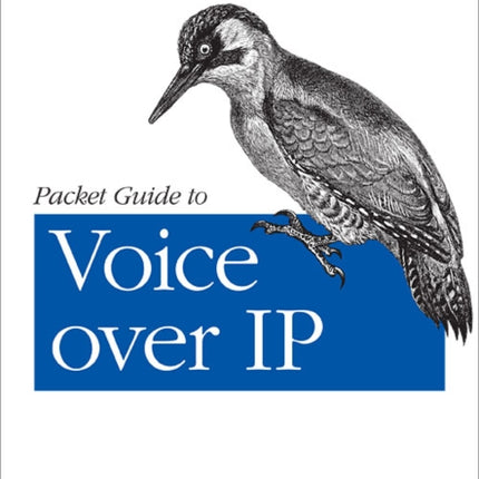 Packet Guide to Voice Over IP