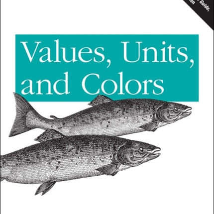 Values, Units, and Colors