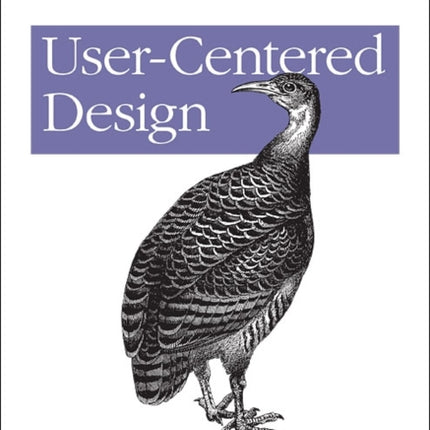 User-Centered Design: A Developer's Guide to Building User-Friendly Applications