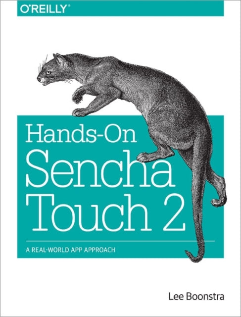 Sencha Touch Cookbook: Solutions & Examples for Mobile Developers