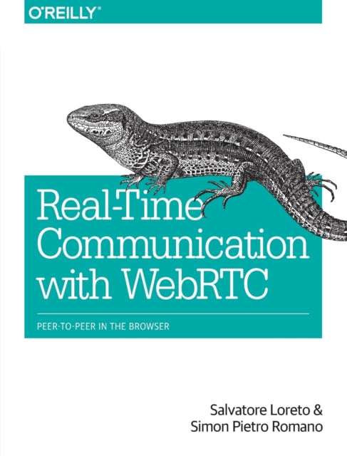 Realtime Communication with WebRTC: Peer-To-Peer in the Browser