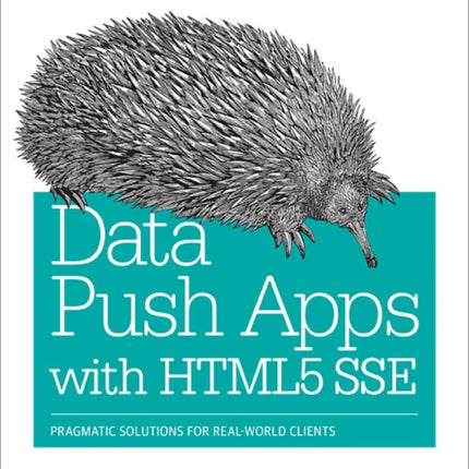 Data Push Applications Using HTML5 SSE