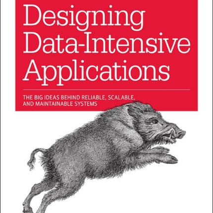 Designing Data-Intensive Applications