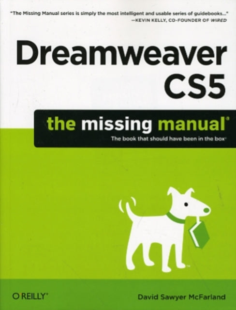 Dreamweaver CS5: The Missing Manual: The Book That Should Have Been in the Box