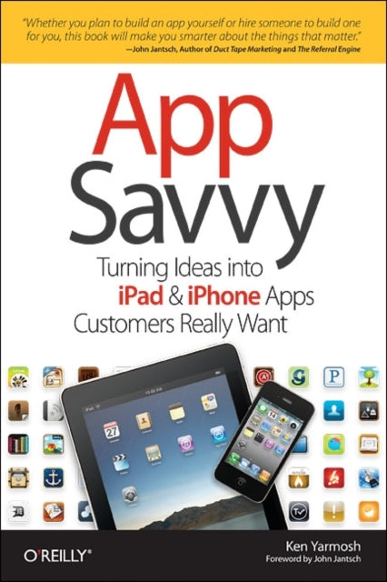 App Savvy: Turning Ideas into iPhone and iPad Apps Customers Really Want