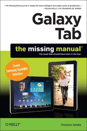 Galaxy Tab: The Missing Manual: The Book That Should Have Been in the Box