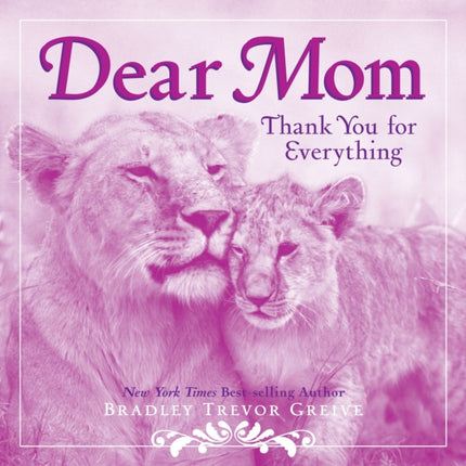 Dear Mom: Thank You for Everything