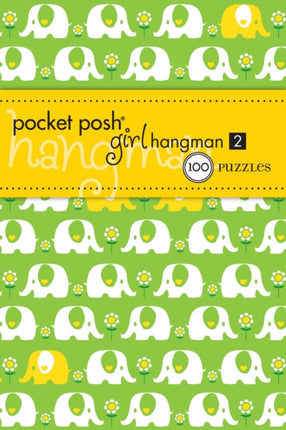 Pocket Posh Girl Hangman 2 100 Puzzles