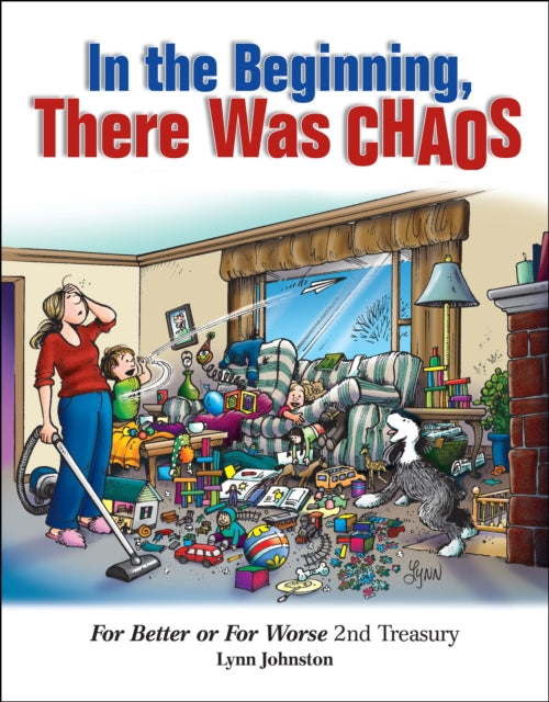 In the Beginning, There Was Chaos: For Better or for Worse 2nd Treasury Volume 37