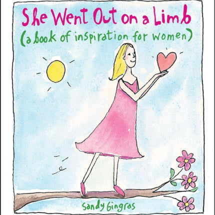 She Went out on a Limb: A Book of Inspiration for Women