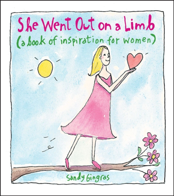 She Went out on a Limb: A Book of Inspiration for Women