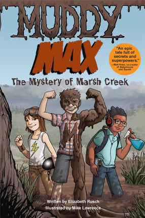 Muddy Max: The Mystery of Marsh Creek