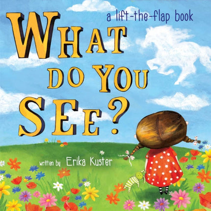 What Do You See?: A Lift-The-Flap Book