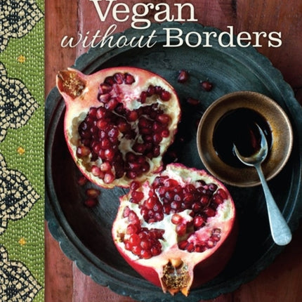 Robin Robertsons Vegan without Borders Easy Everyday Meals from Around the World